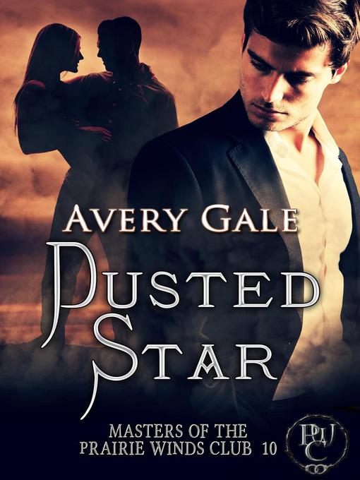 Title details for Dusted Star by Avery Gale - Available